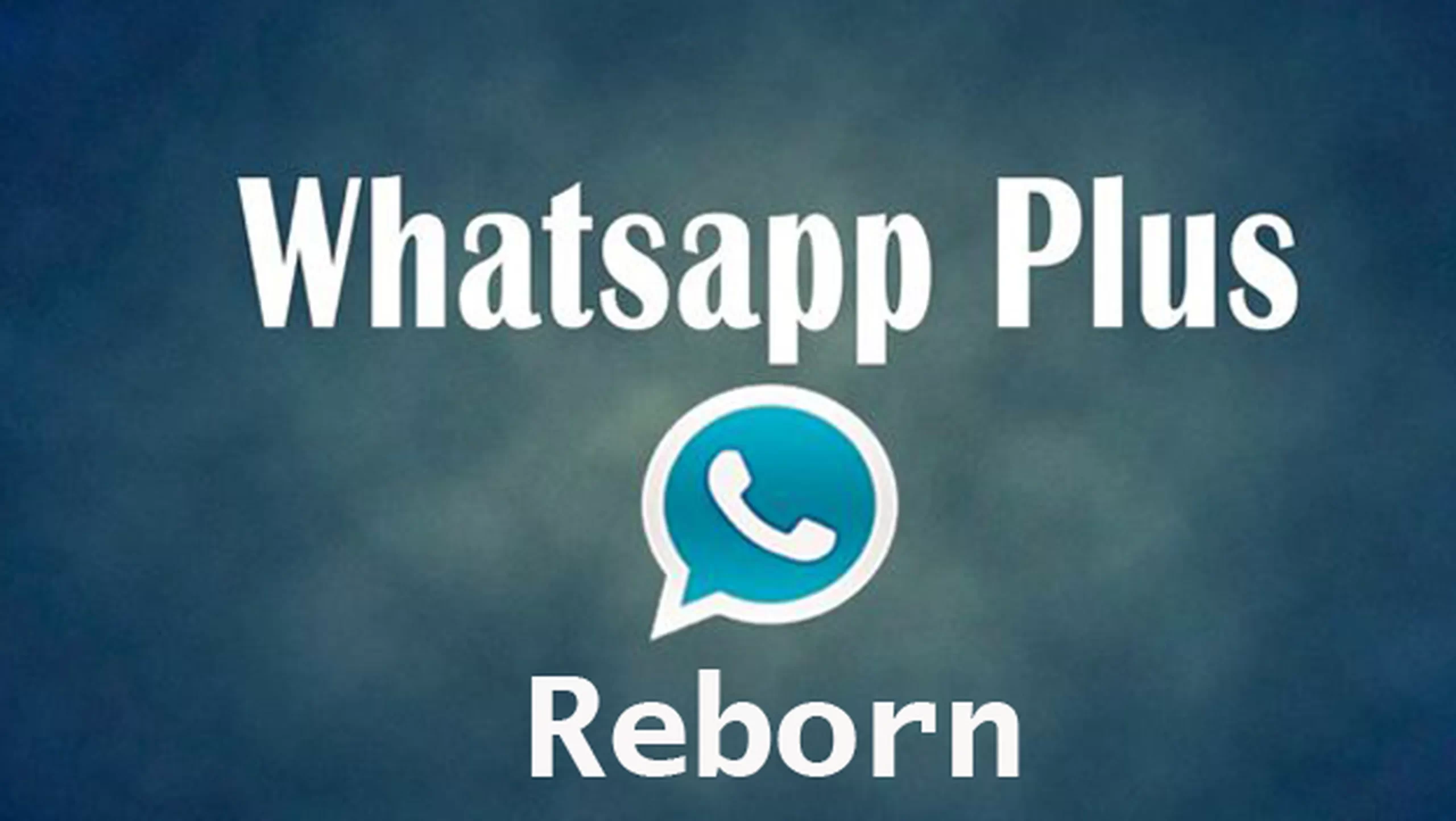 WhatsApp Plus Reborn