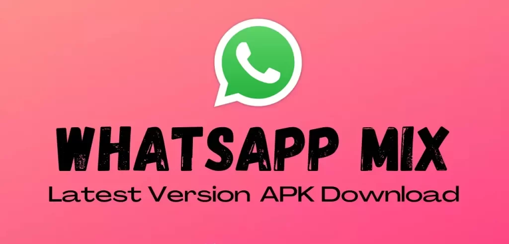 WhatsApp mix apk